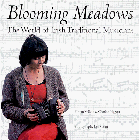 Beispielbild fr Blooming Meadows: World of Irish Traditional Musicians zum Verkauf von WorldofBooks