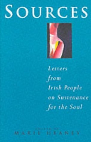 Stock image for Sources: Letters from the Irish People on Sustenance for the Soul for sale by Better World Books: West