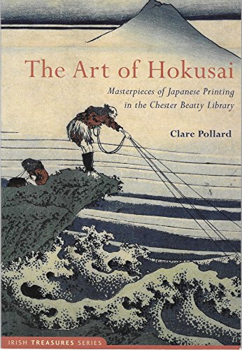 Beispielbild fr The Art of Hokusai: Masterpieces of Japanese Printing in the Chester Beatty Library zum Verkauf von medimops