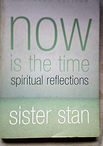 Stock image for Now is the Time: Spiritual Reflections for sale by WorldofBooks