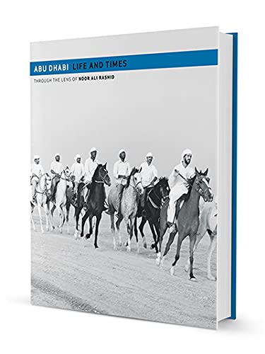 9781860630224: Abu Dhabi: Life and Times (Royal Collection)