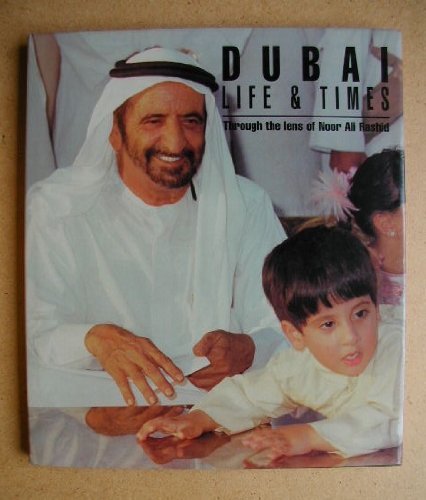 Stock image for Dubai : Life and Times for sale by Better World Books Ltd