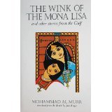 Stock image for The Wink of the Mona Lisa and Other Stories from the Gulf (Memoirs of Arabia) for sale by Better World Books