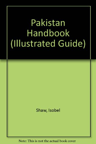 Stock image for Pakistan Handbook (Illustrated Guide) for sale by Reuseabook