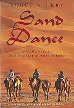 Stock image for Sand Dance: by camel across Arabia's great Southern desert for sale by beat book shop