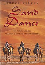 9781860631177: Sand Dance: by camel across Arabia's great Southern desert