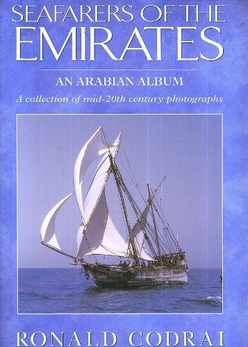 Stock image for Seafarers of the Emirates: An Arabian Album~A collection of mid-20th century photographs for sale by BookEnds Bookstore & Curiosities