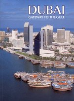 Stock image for Dubai: Gateway to the Gulf for sale by Reuseabook