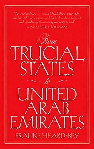 From Trucial States to United Arab Emirates - HEARD-BEY, Frauke
