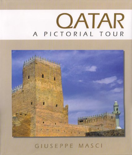 Beispielbild fr Qatar: A Pictorial Tour zum Verkauf von WorldofBooks