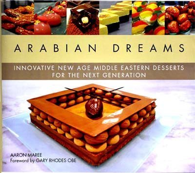 Stock image for Arabian Dreams Innovative New Age Middle Eastern Desserts For the Next Generation for sale by Red-books ( Member of P.B.F.A. )