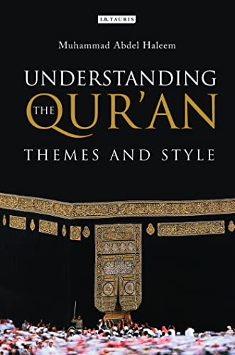 9781860640094: Understanding the Qur'an: Themes and Style: v. 1