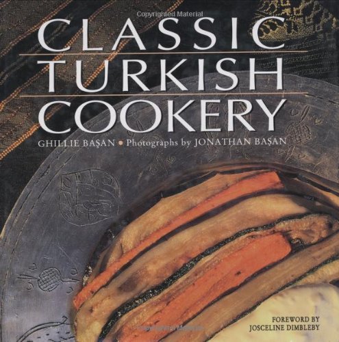 Stock image for Classic Turkish Cookery for sale by Aynam Book Disposals (ABD)