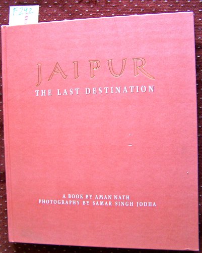 Stock image for Jaipur: The Last Destination for sale by Goodwill Industries of VSB