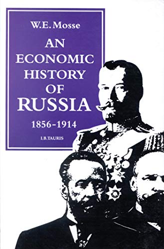 Economic History of Russia, 1856-1914 (9781860640667) by Mosse, W. E.