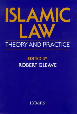 Stock image for ISLAMIC LAW : Theory and Practice for sale by Falls Bookstore