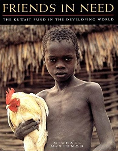 Stock image for Friends in Need: Kuwait Fund in the Developing World for sale by AwesomeBooks