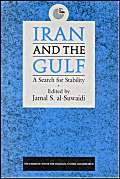 Stock image for IRAN AND THE GULF a Search for Stability for sale by J. Wyatt Books
