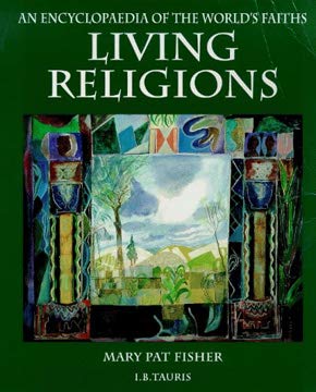 Stock image for Living Religions: An Encyclopaedia of the World's Faiths for sale by WorldofBooks