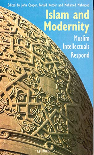 Beispielbild fr Islam and Modernity: Muslim Intellectuals Respond zum Verkauf von AwesomeBooks