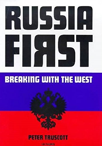 Beispielbild fr Russia First: Breaking with the West zum Verkauf von WorldofBooks