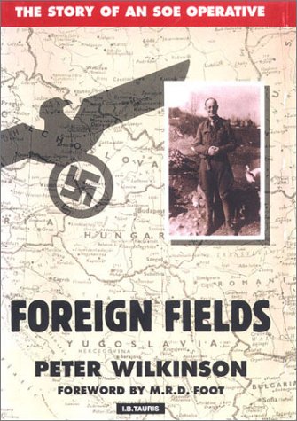 9781860642050: Foreign Fields: The Story of an SOE Operative