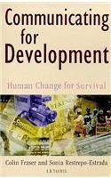 Stock image for Communicating for Development : Human Change for Survival for sale by Better World Books