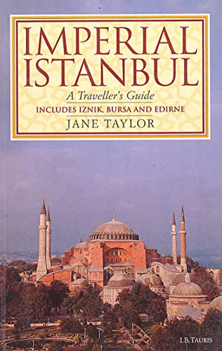 Stock image for Imperial Istanbul: A Traveler's Guide for sale by ThriftBooks-Dallas