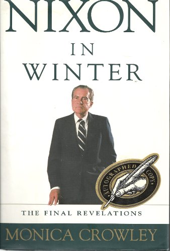 Stock image for Nixon in Winter: The Final Revelations for sale by WorldofBooks