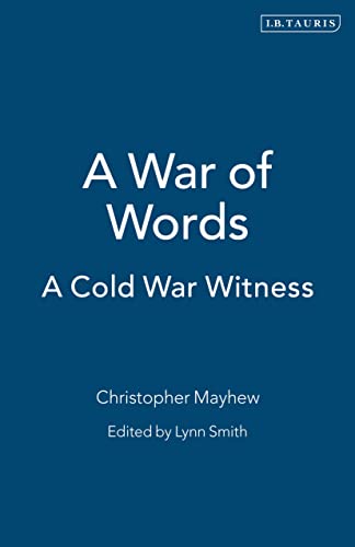 A War of Words: A Cold War Witness (9781860642678) by Mayhew, Christopher