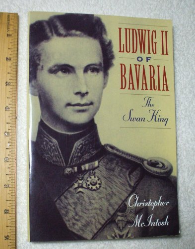 Stock image for LUDWIG II OF BAVARIA; The Swan King for sale by Gordian Booksellers