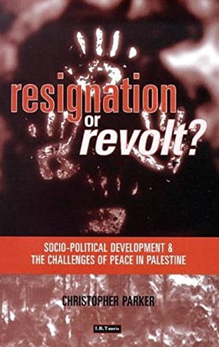 Beispielbild fr Resignation or Revolt: Political Economy of the Peace Process in Gaza zum Verkauf von Reuseabook