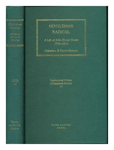 Gentlemen Radical a Life of John Horne Tooke 1736-1812