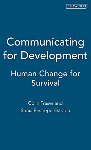 Stock image for Communicating for Development: Human Change for Survival for sale by Wonder Book