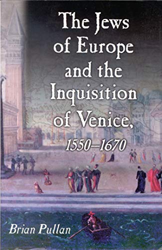 Beispielbild fr The Jews of Europe and the Inquisition of Venice 1550 - 1670. zum Verkauf von John Trotter Books