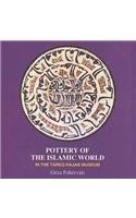 Imagen de archivo de Pottery of the Islamic World : In the Tareq Rajab Museum a la venta por Better World Books Ltd