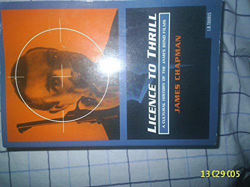 Beispielbild fr Licence to Thrill: A Cultural History of the James Bond Films (Cinema and Society) zum Verkauf von Kalligramm