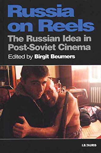 Stock image for RUSSIA ON REELS. THE RUSSIAN IDEA IN POST-SOVIET CINEMA for sale by Prtico [Portico]