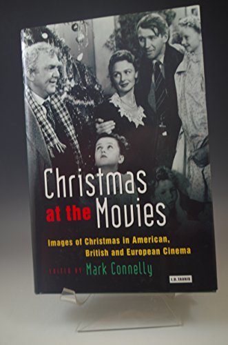 Stock image for Christmas at the Movies : Images of Christmas in American, British and Eurpopean Cinema for sale by Better World Books