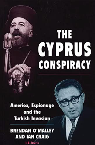 The Cyprus Conspiracy: America, Espionage and the Turkish Invasion