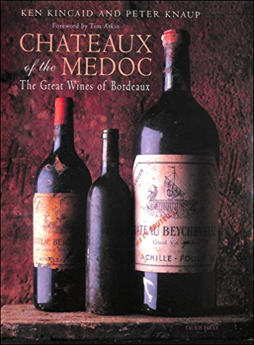 Stock image for Chateaux of the Medoc: The Great Wines of Bordeaux for sale by Daedalus Books