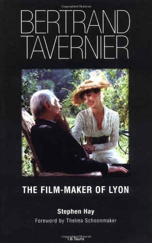 Imagen de archivo de BERTRAND TAVERNIER. THE FILM-MAKER OF LYON a la venta por Prtico [Portico]