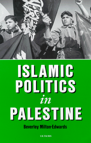 Stock image for Islamic Politics in Palestine (Library of Modern Middle East Studies) for sale by Harmonium Books