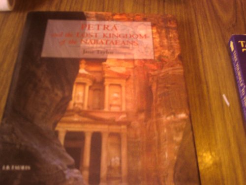 Beispielbild fr Petra and the Lost Kingdom of the Nabataeans zum Verkauf von Second Story Books, ABAA