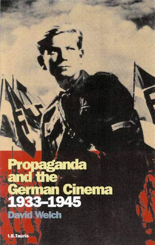 Stock image for Propaganda and the German Cinema, 1933-1945 (Cinema and Society) for sale by Books of the Smoky Mountains