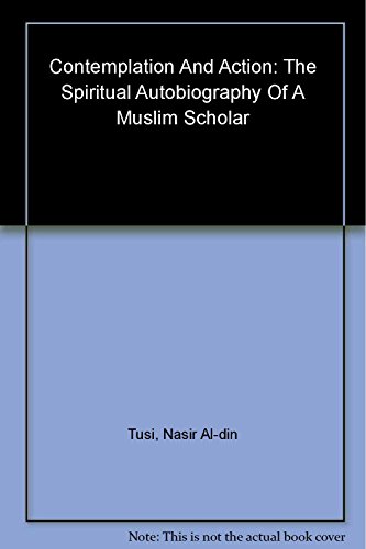Stock image for Contemplation and Action: The Spiritual Autobiography of a Muslim Scholar for sale by ThriftBooks-Atlanta