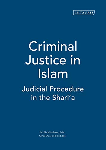 Stock image for Criminal Justice in Islam: Judicial Procedure in the Shari'A for sale by Revaluation Books