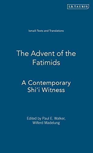 Stock image for The Advent of the Fatimids: A Contemporary Shi'I Witness for sale by ThriftBooks-Atlanta