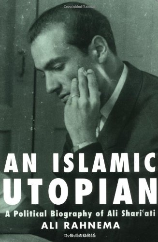 9781860645525: An Islamic Utopian: Political Biography of Ali Shari'ati