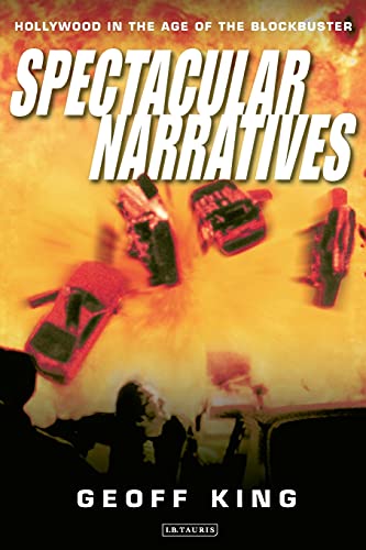 Imagen de archivo de Spectacular Narratives Hollywood in the Age of the Blockbuster a la venta por Chiron Media